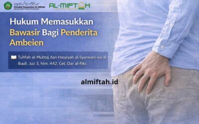 Hukum Memasukkan Bawasir Bagi Penderita Ambeien